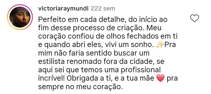 “Não faria sentido buscar um estilista renomado fora da cidade.” — comentário publicado no Instagram do atelier